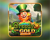 Greedy for Gold Power Hit Greedy for Gold Power Hit