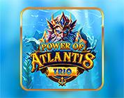 Power Of Atlantis Trio Power Of Atlantis Trio