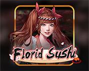 Florid Sushi Florid Sushi