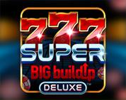777 Super Big Buildup Deluxe™ 777 Super Big Buildup Deluxe™
