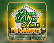 Break Da Bank Again MEGAWAYS Break Da Bank Again MEGAWAYS