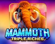 Mammoth Triple Riches Mammoth Triple Riches