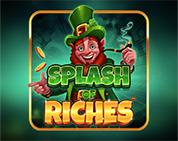Splash of Riches Splash of Riches