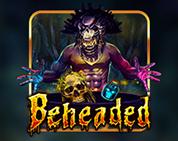 Beheaded Beheaded