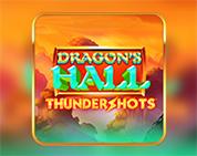 Dragon`s Hall Thundershots Dragon`s Hall Thundershots