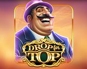 Drop for Top Drop for Top