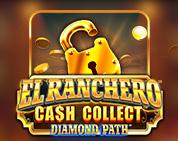 El Ranchero Cash Collect Diamond Path El Ranchero Cash Collect Diamond Path