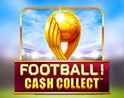 Football! Cash Collect Football! Cash Collect