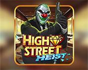 High Street Heist High Street Heist