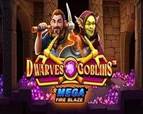 Mega Fire Blaze: Dwarves And Goblins Mega Fire Blaze: Dwarves And Goblins