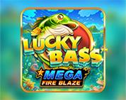 Mega Fire Blaze: Lucky Bass Mega Fire Blaze: Lucky Bass