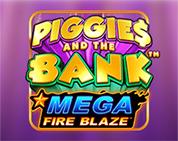 Mega Fire Blaze: Piggies and the Bank Mega Fire Blaze: Piggies and the Bank