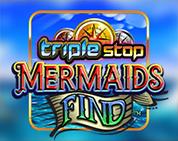 Triple Stop: Mermaids Find Triple Stop: Mermaids Find