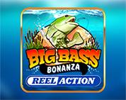 Big Bass Bonanza - Reel Action Big Bass Bonanza - Reel Action