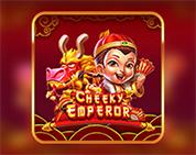 Cheeky Emperor Cheeky Emperor