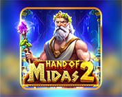 Hand of Midas 2 Hand of Midas 2